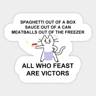 all who feast are victors Sticker